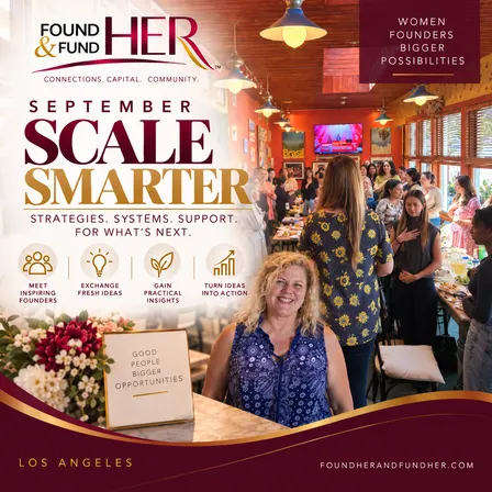 Womens SCALE SMARTER Founders Lunch FoundHER & FundHER in Burbank Monthly Founder Exchange