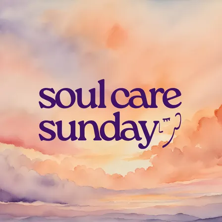 Soul Care Sunday