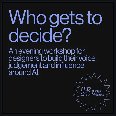 d.MBA Sessions: Who Gets to Decide?