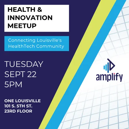 Health & Innovation: Connecting Louisville's HealthTech Community