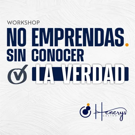 NO EMPRENDAS. Sin conocer la VERDAD