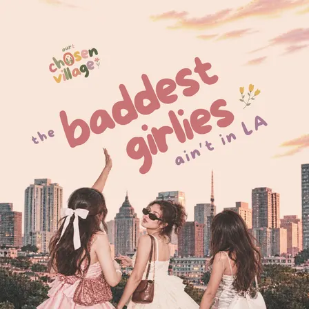 The Baddest Girlies Ain't in LA: Serving Looks, Lunch and PPTs