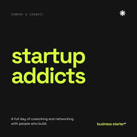 Startup Addicts: Cowork & Connect