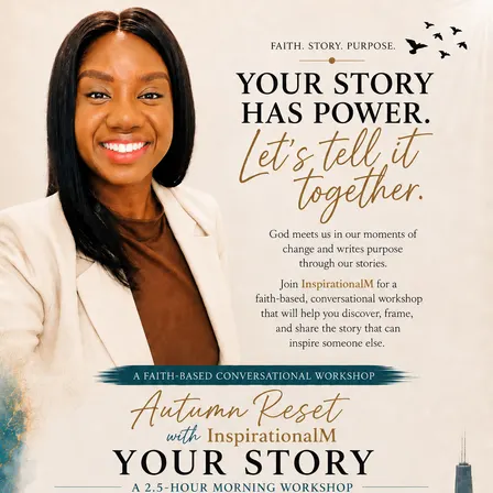 Autumn Reset With InspirationalM ~ Your Story Has Power