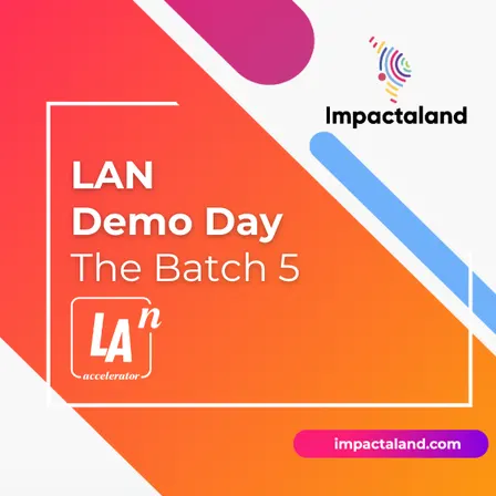 Impactaland: 🏆 LAN Demo Day - The Batch 5