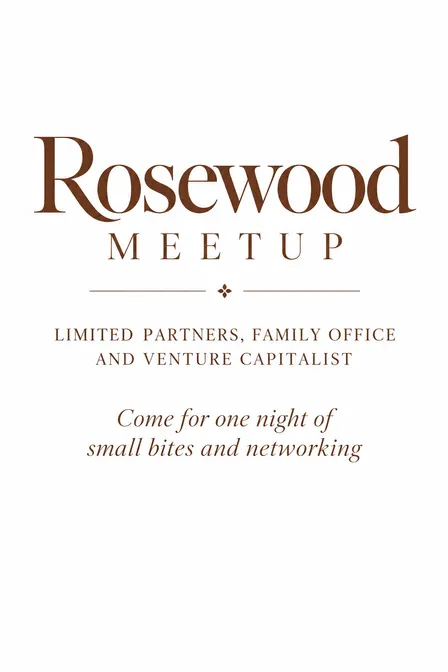 Rosewood Investor Networking.