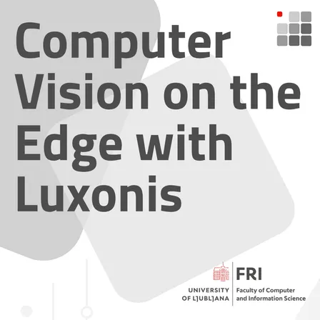 Computer Vision on the Edge with Luxonis