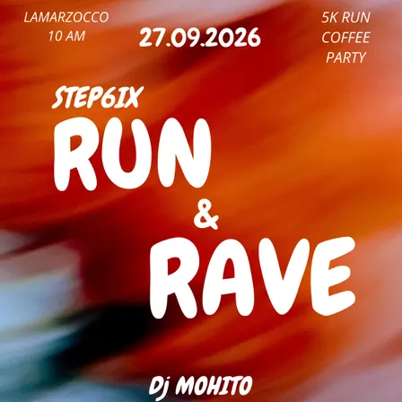 Run & Rave
