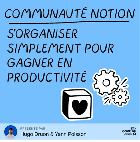 Notion : s'organiser simplement pour gagner en productivité