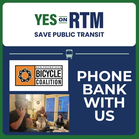 Phone bank with SF Bicycle Coalition in San Francisco