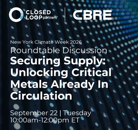 Securing Supply: Unlocking Critical Metals Already In Circulation