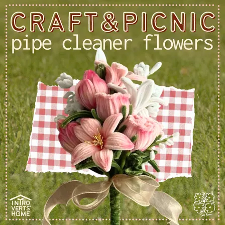 CRAFT&PICNIC: pipe cleaner flowers