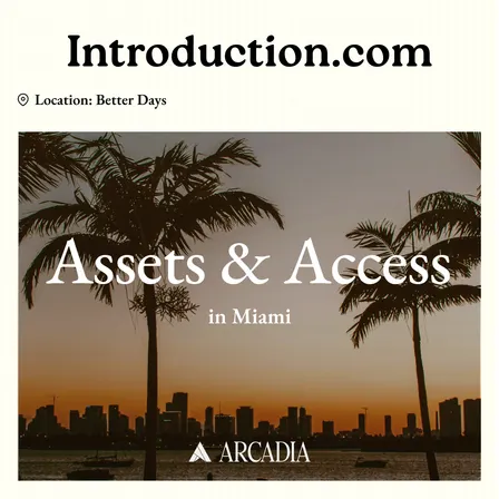 Assets & Access Miami @ Better Days