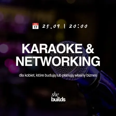 KARAOKE & NETWORKING dla kobiet budujących biznes (3 edycja)