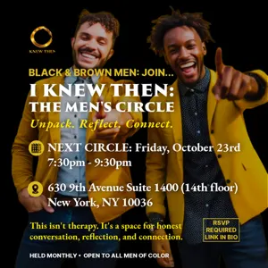I KNEW THEN: THE MEN'S CIRCLE