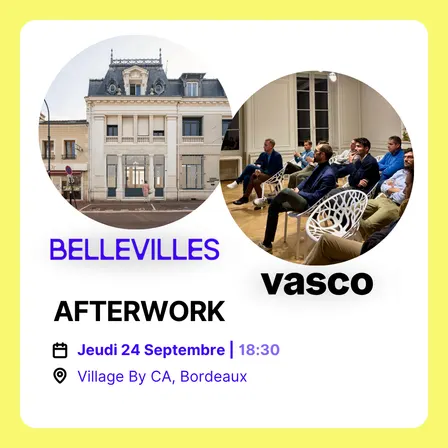 Afterwork Bellevilles x Vasco [Bordeaux]