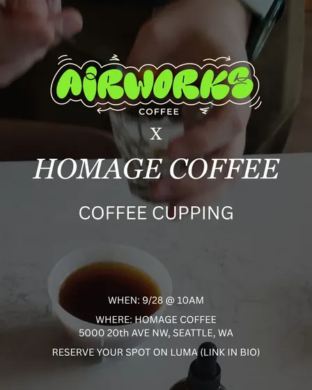 Airworks Cupping w/ Homage Coffee - 9/28 @ 10am