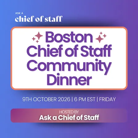 Ask a Chief of Staff: Boston Community Dinner