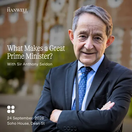 What Makes a Great Prime Minister? With Sir Anthony Seldon