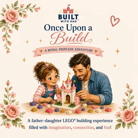 Built with Dad: Once Upon a Build - A Royal Princess Adventure 👑