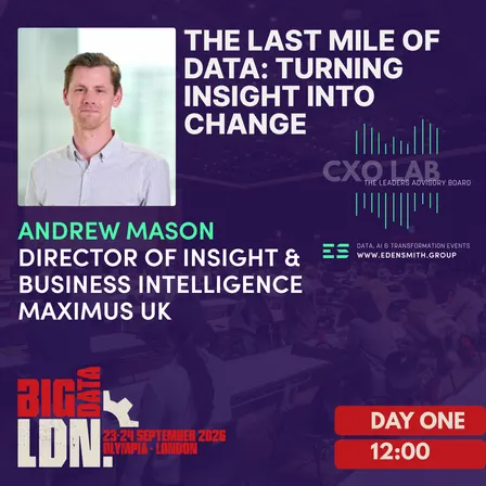 Big Data LDN - Eden Smith Table Talks - The Last Mile of Data: Turning Insight into Change
