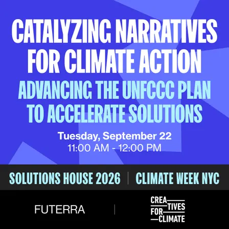 Catalyzing Narratives for Climate ActionAdvancing the UNFCCC Plan to Accelerate Solutions