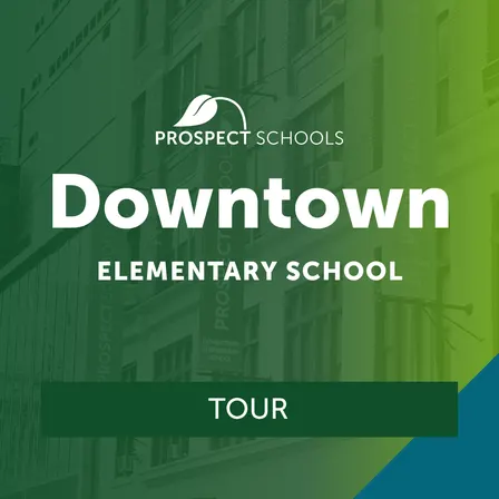 Downtown Elementary School Tour