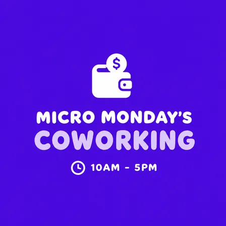 Micro Monday's Coworking