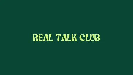 Real Talk Club