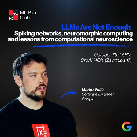ML Pub Club #31: LLMs Are Not Enough: Spiking networks, neuromorphic computing and lessons from computational neuroscience