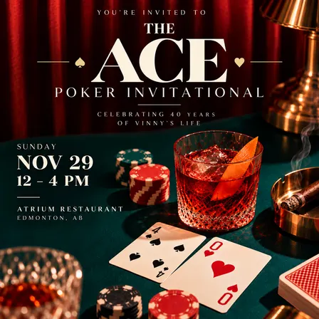 Vinny's 40th Birthday (& Ace Poker Invitational)