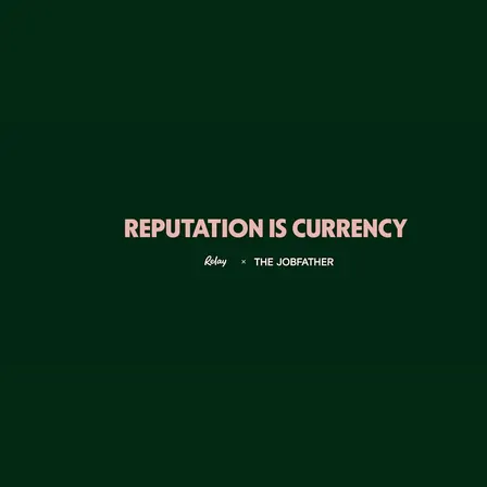 Reputation is Currency