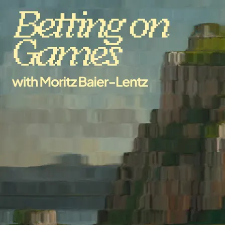Betting on Games with Moritz Baier-Lentz
