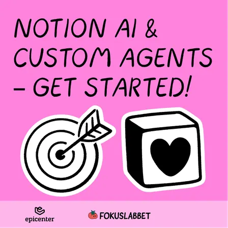 Notion AI & Custom Agents: Get started!