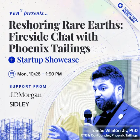 Reshoring Rare Earths: Fireside Chat with Phoenix Tailings (+Startup Showcase)