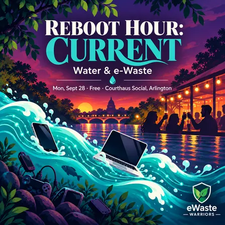 Reboot Hour: CURRENT | Water & e-Waste