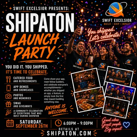 Swift Excelsior Presents: Shipaton Launch Party