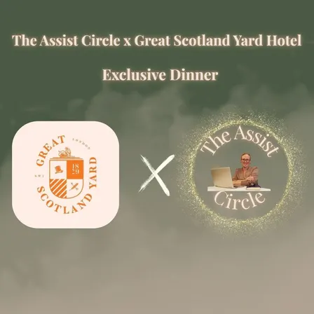 The Assist Circle- Exclusive Dinner London