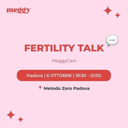 Padova | Fertility Talk con MeggyCare & Metodo Zero