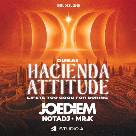 HACIENDA ATTITUDE DUBAI