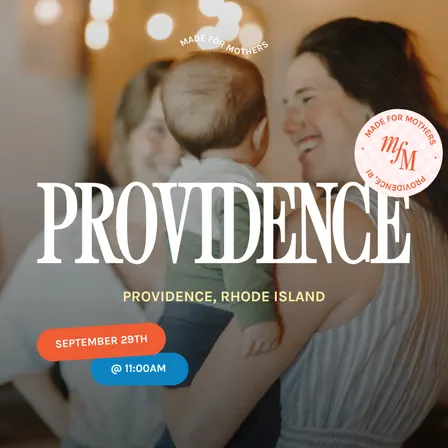 Made For Mothers Providence: LAUNCH PARTY