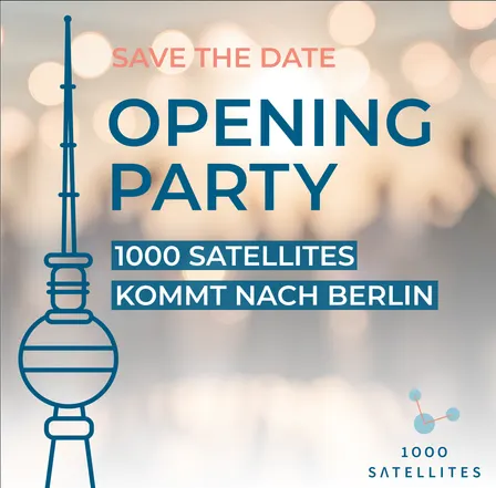 1000 Satellites Berlin - Opening Party