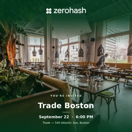 zerohash + Boston Fintech Week Dinner