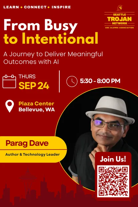 From Busy to Intentional: A Journey to Deliver Meaningful Outcomes by Parag Dave (Partner at a Big Four consulting firm)