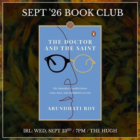 IRL: 'The Doctor and The Saint' by Arundhati Roy.
