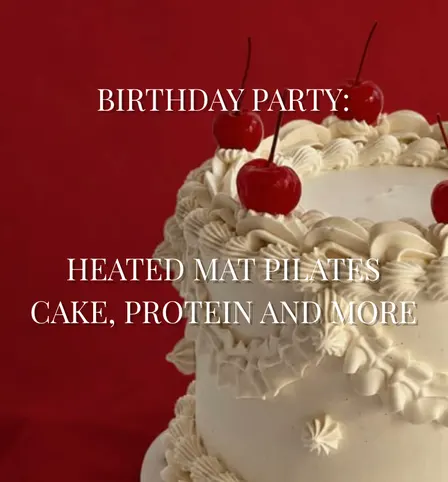 Heated Pilates, Protein Cocktails & Cake
