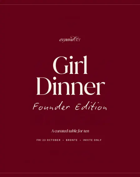 Girl Dinner (Founder Edition) *invite only