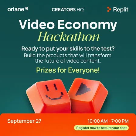 Oriane x Replit x Creators HQ: Build for the Video Economy — Dubai Hackathon