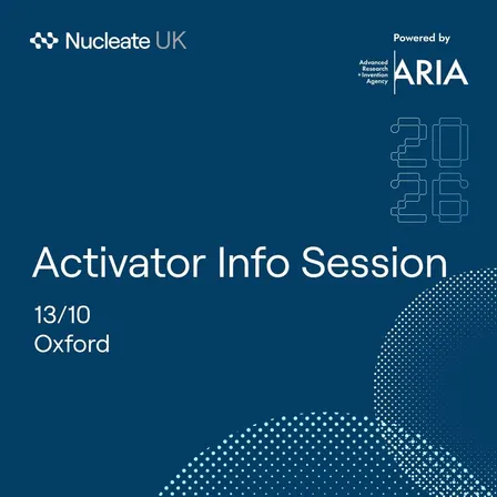 Nucleate UK Activator Info Session Oxford
