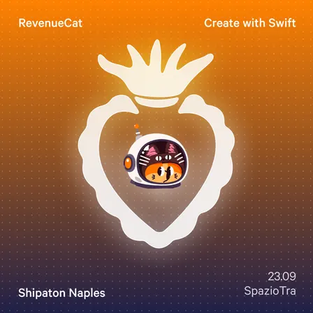 RevenueCat Shipaton IRL × Naples - by Create with Swift